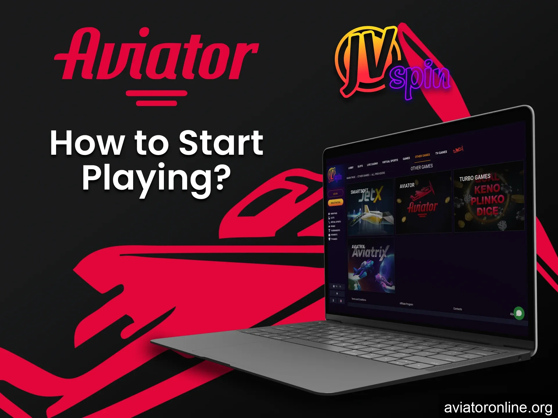 Choose Aviator in the casino section of JV Spin.